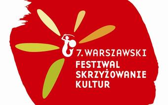 Festiwal Szkrzyżowanie Kultur - siódma edycja