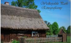 Wielkopolski Park Etnograficzny, Dziekanowice